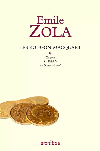 Les Rougon-Macquart, tome 6 - Emile Zola - Place des éditeurs