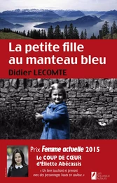 La petite fille au manteau bleu. Coup de coeur de Eliette Abecassis. Prix Femme Actuelle 2015