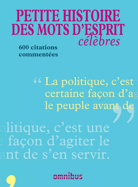 Petite histoire des mots d'esprit célèbres -  Collectif - Place des éditeurs