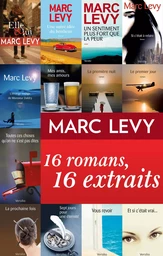 Marc Levy : 16 romans, 16 extraits