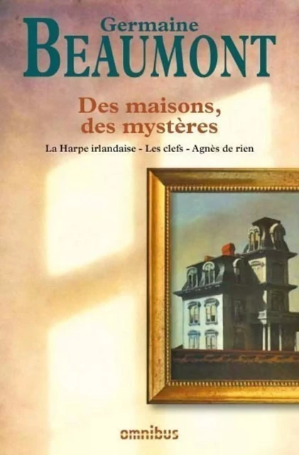 Des maisons, des mystères - Germaine Beaumont - Place des éditeurs