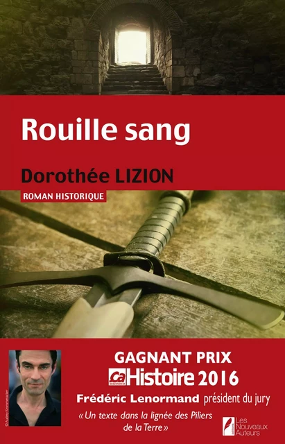 Rouille sang. Gagnant Prix Ca M'intéresse Histoire - Dorothée Lizion - Editions Prisma