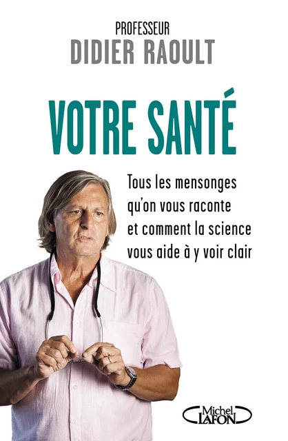 Votre santé - Didier Raoult - Michel Lafon