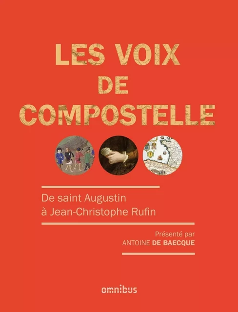 Les voix de Compostelle - Antoine de Baecque - Place des éditeurs