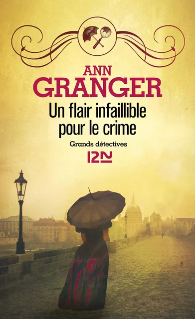 Un flair infaillible pour le crime - Ann Granger - Univers Poche