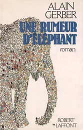 Une rumeur d'éléphant