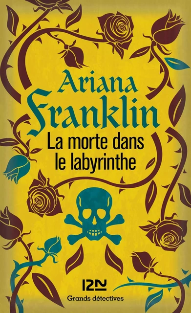 La morte dans le labyrinthe - Ariana Franklin - Univers Poche