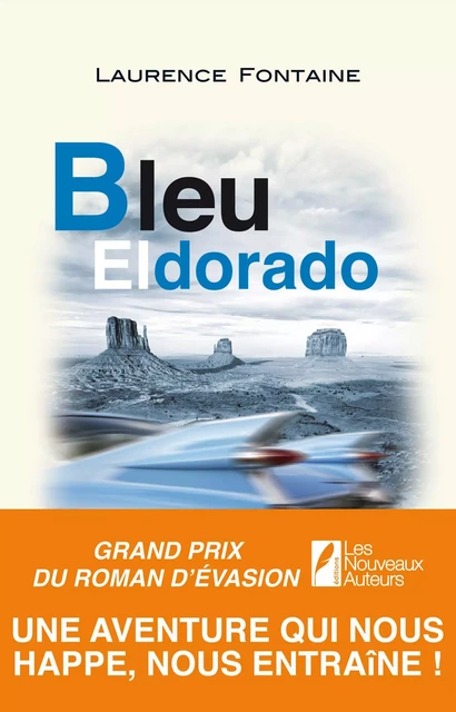 Bleu Eldorado - Laurence Fontaine - Editions Prisma