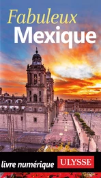 Fabuleux Mexique