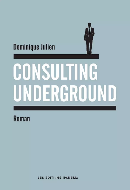 Consulting underground - Dominique Julien - Mengès