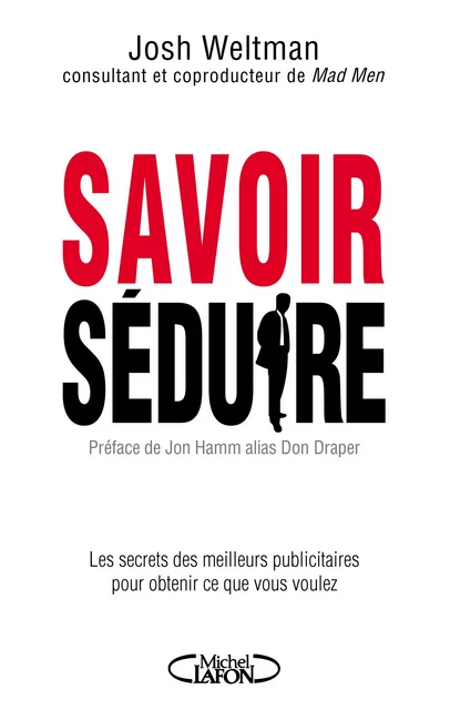 Savoir séduire - Josh Weltman - Michel Lafon