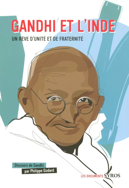 Gandhi et l'Inde - Philippe Godard - Nathan