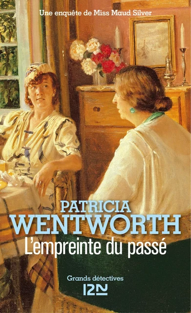 L'empreinte du passé - Patricia Wentworth - Univers Poche