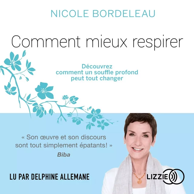 Comment mieux respirer - Nicole Bordeleau - Univers Poche