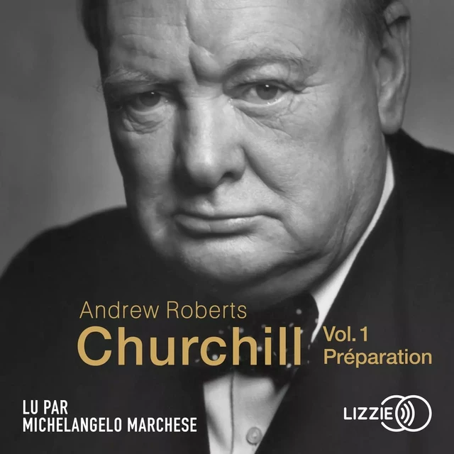 Churchill - Vol. 1 - Préparation - Andrew Roberts - Univers Poche