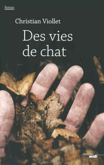 Des vies de chat - Christian Viollet - Cherche Midi