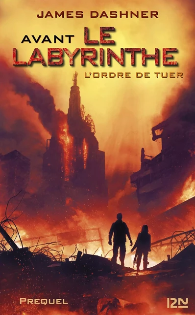 Le Labyrinthe - Tome 04 : L'ordre de tuer - James Dashner - Univers Poche