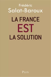 La France EST la solution