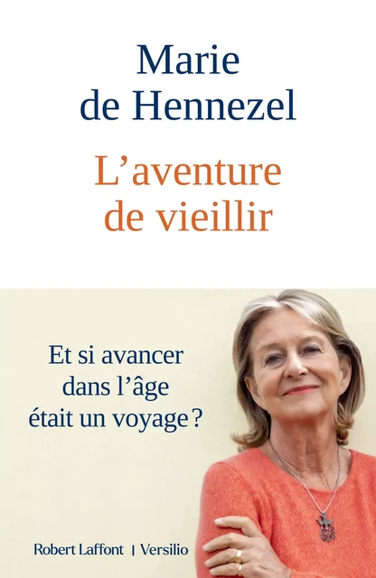 L'Aventure de vieillir - Marie de Hennezel - Versilio