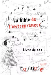 La bible de l'entrepreneur