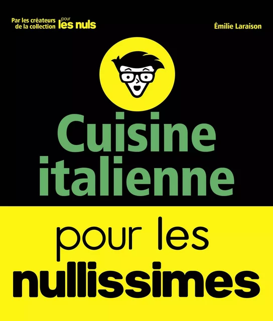 Cuisine italienne pour les Nullissimes - Émilie Laraison - edi8