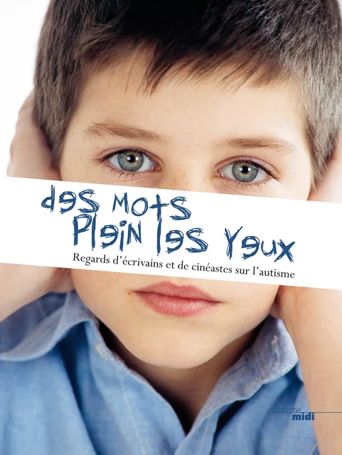 Des mots plein les yeux -  Collectif - Cherche Midi