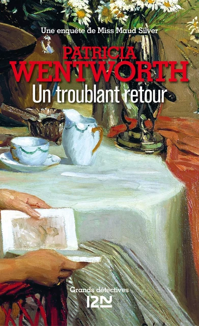 Un troublant retour - Patricia Wentworth - Univers Poche