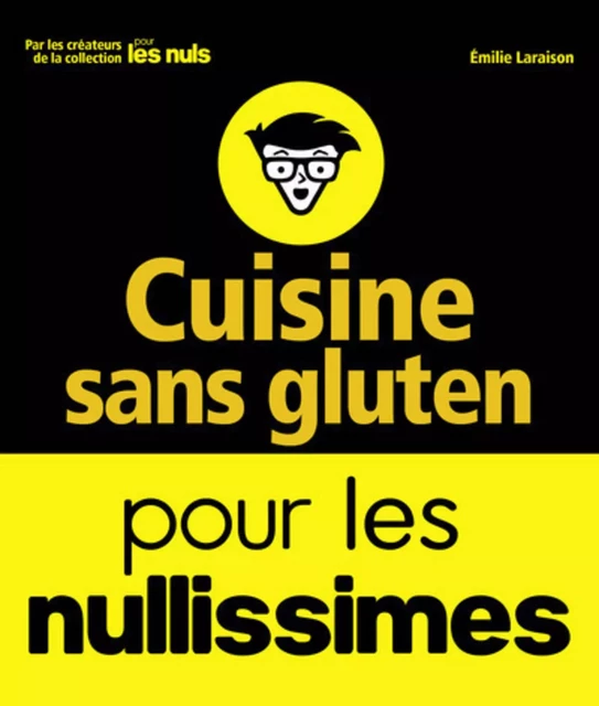 Cuisine sans gluten pour les nullissimes - Émilie Laraison - edi8