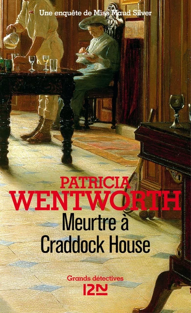 Meurtre à Craddock House - Patricia Wentworth - Univers Poche