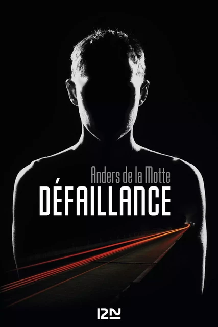 Défaillance - Anders De La Motte - Univers Poche