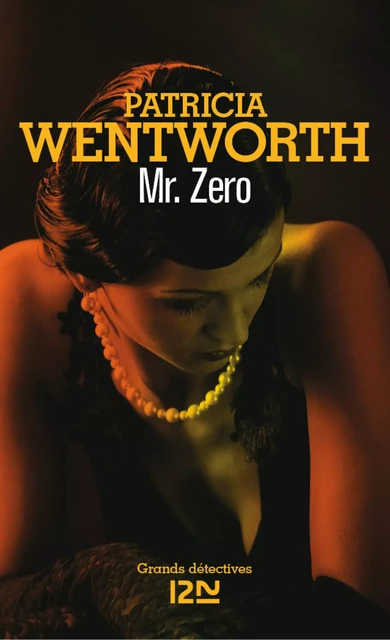 Mr. Zero - Patricia Wentworth - Univers Poche