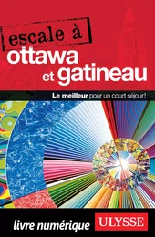 Escale à Ottawa et Gatineau