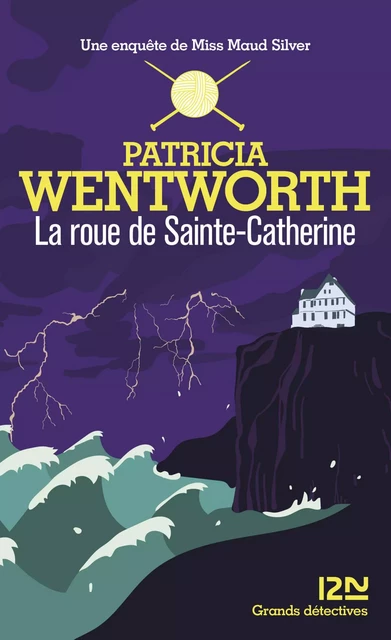 La roue de Sainte-Catherine - Patricia Wentworth - Univers Poche