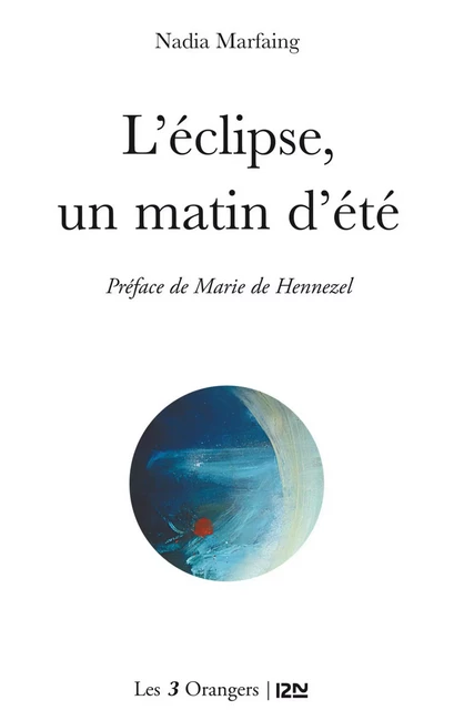 L'Éclipse, un matin d'été - Nadia Marfaing - Univers Poche