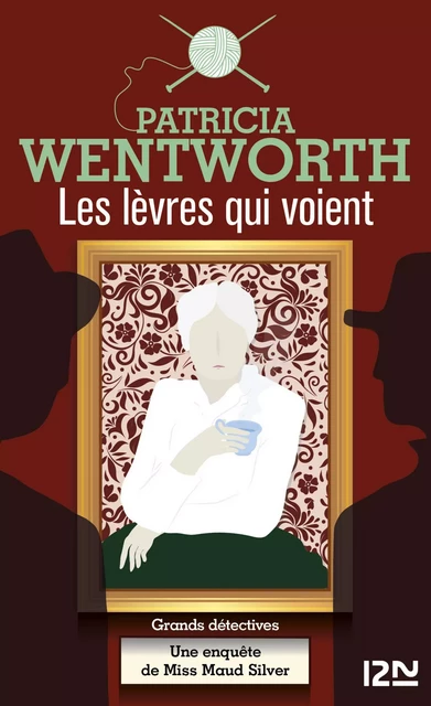 Les lèvres qui voient - Patricia Wentworth - Univers Poche