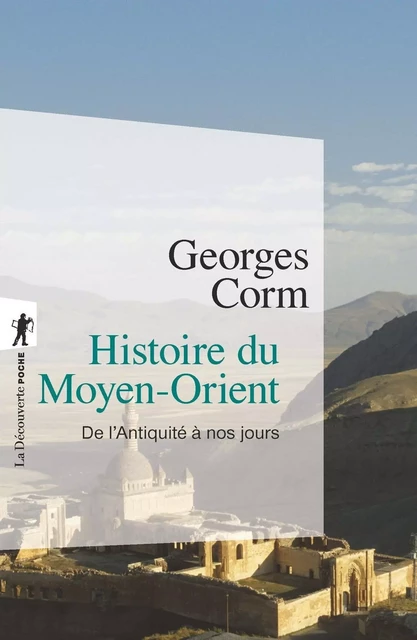 Histoire du Moyen-Orient - Georges Corm - La Découverte