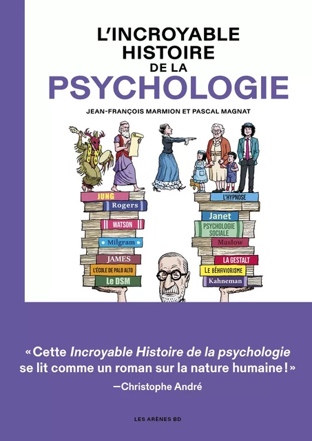 L'Incroyable histoire de la psychologie - Jean-François Marmion - Groupe Margot