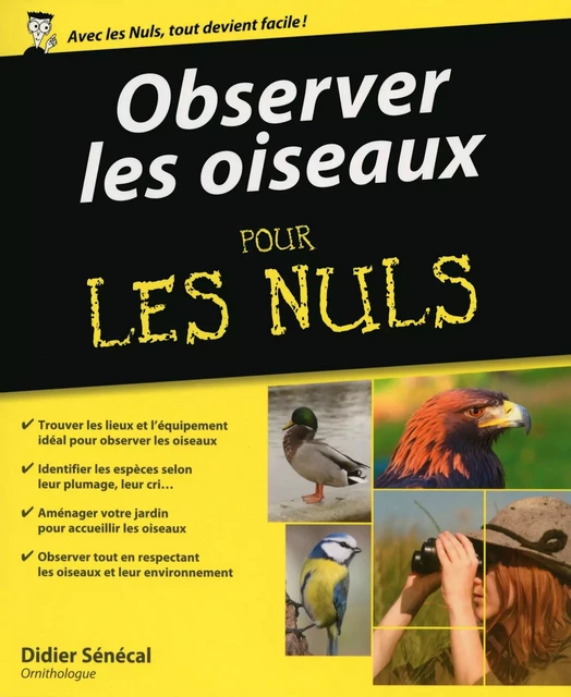 Observer les oiseaux pour les Nuls - Didier Sénécal - edi8