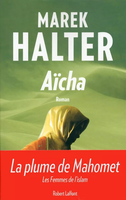 Aïcha - Marek Halter - Groupe Robert Laffont