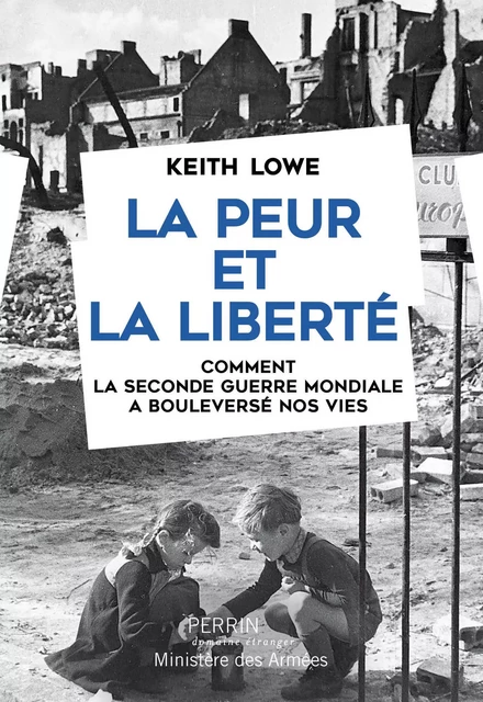 La Peur et la liberté - Keith LOWE - Place des éditeurs