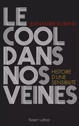 Le Cool dans nos veines