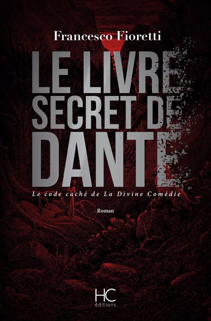 Le livre secret de Dante - Francesco Fioretti - HC éditions