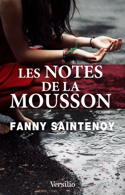 Les notes de la mousson - Fanny Saintenoy - Versilio