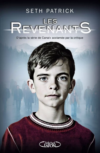 Les Revenants - tome 1 - Patrick Seth - Michel Lafon