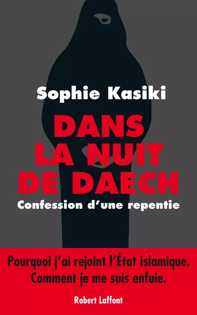 Dans la nuit de Daech - Pauline Guena, Sophie Kasiki - Groupe Robert Laffont