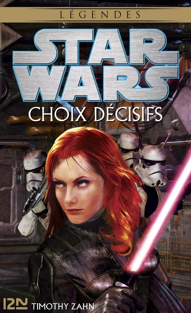 Star Wars - Choix décisifs - Timothy Zahn - Univers Poche