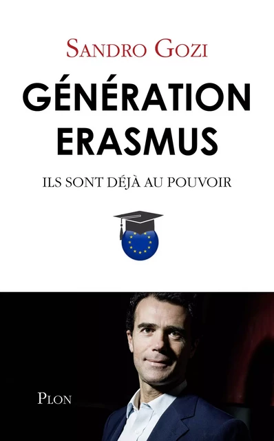 Génération Erasmus - Sandro Gozi - Place des éditeurs