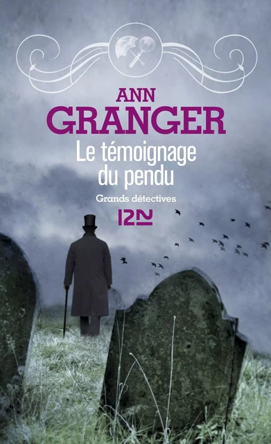 Le témoignage du pendu - Ann Granger - Univers Poche