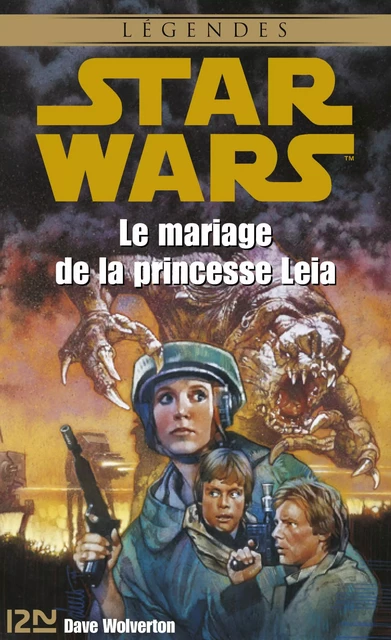 Star Wars - Le mariage de la princesse Leia - Dave Wolverton - Univers Poche