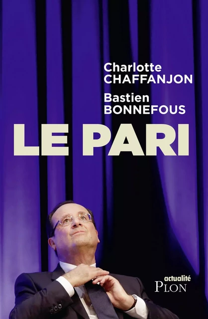 Le pari - Charlotte Chaffanjon, Bastien Bonnefous - Place des éditeurs